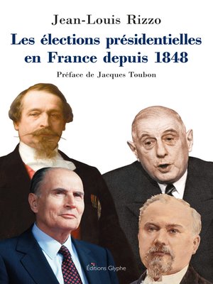 cover image of Les élections présidentielles en France depuis 1848